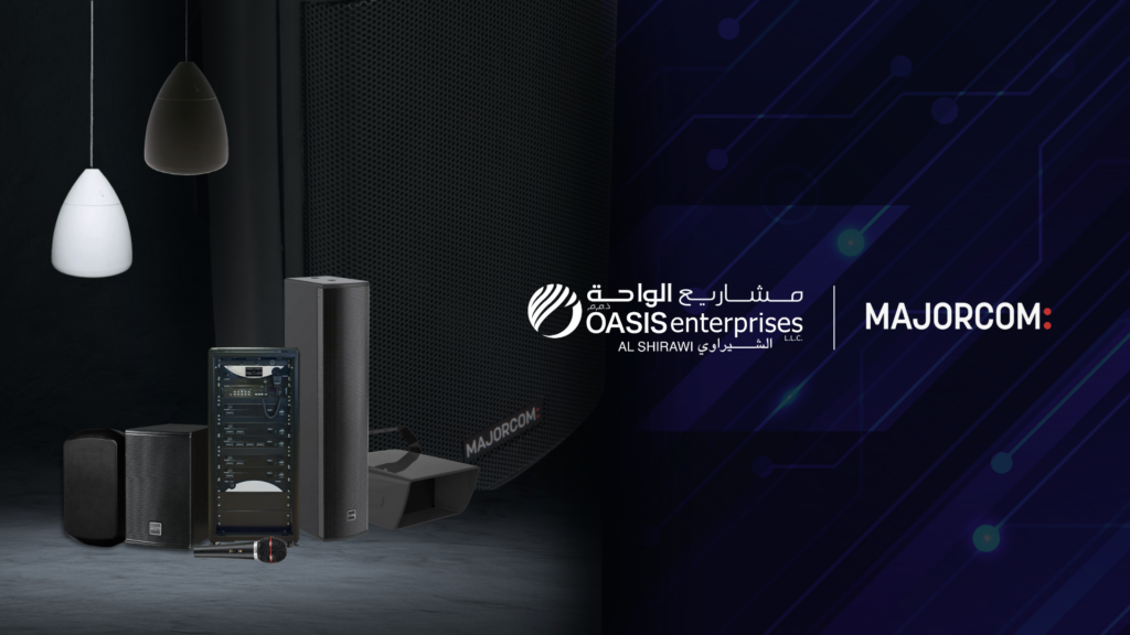 OASIS ENTERPRISES: Partnering with Majorcom | Sound & Control system | Oasis Enterprises